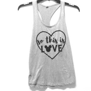 “So This Is Love” Disney Inspired Tank Top